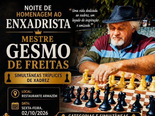 NOITE DE HOMENAGEM AO ENXADRISTA MESTRE GESMO DE FREITAS